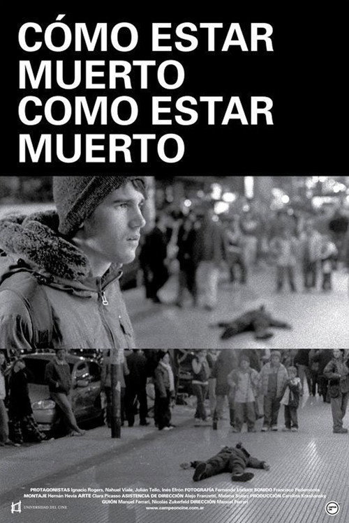 Cómo estar muerto/Como estar muerto
