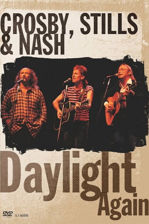 Crosby, Stills & Nash: Daylight Again