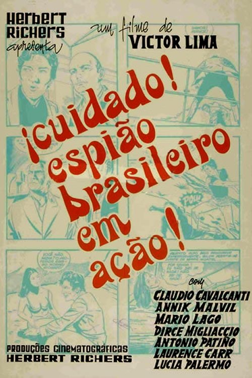Cuidado: Espião Brasileiro em Ação