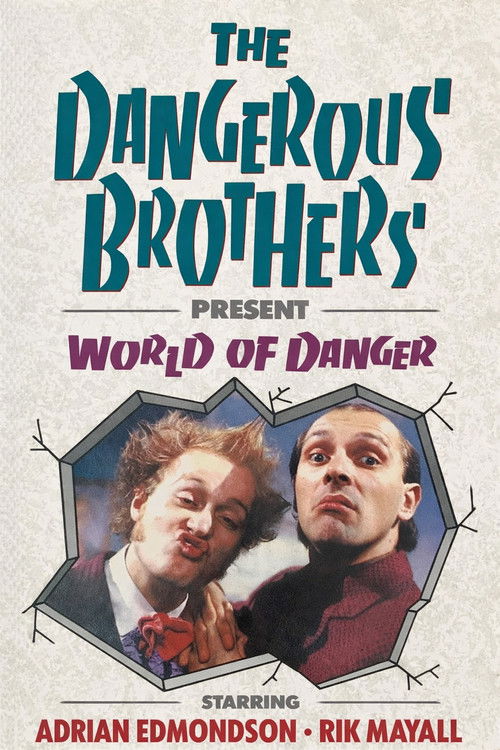 Poster for Dangerous Brothers Present: World of Danger
