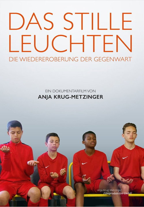 Das stille Leuchten - Die Wiedereroberung der Gegenwart