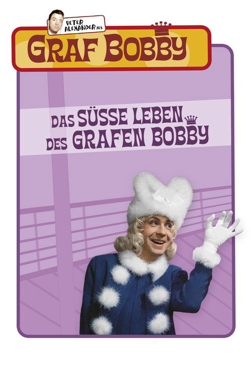 Das süsse Leben des Grafen Bobby