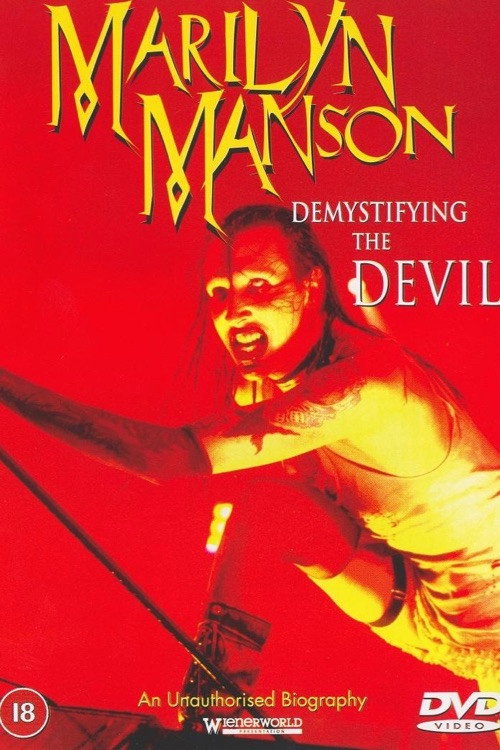 Demystifying the Devil: An Unauthorized Biography on Marilyn Manson