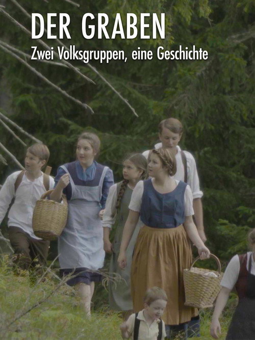 Der Graben: Zwei Volksgruppen, eine Geschichte
