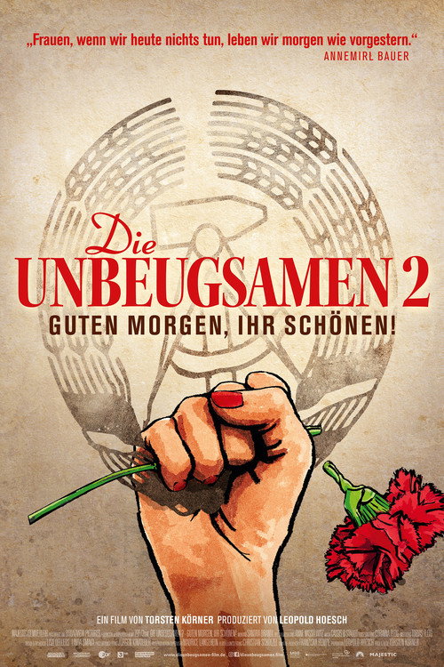 DIE UNBEUGSAMEN 2: Guten Morgen, ihr Schönen!