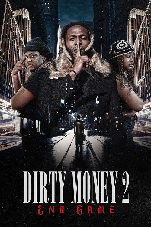 Poster for Dirty Money 2 End Game