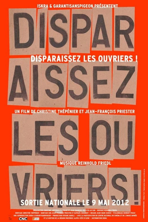 Disparaissez les ouvriers!