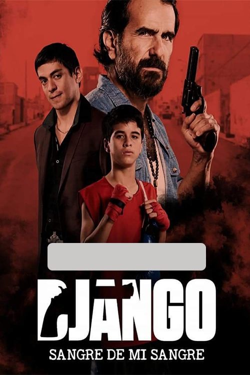 Django: sangre de mi sangre