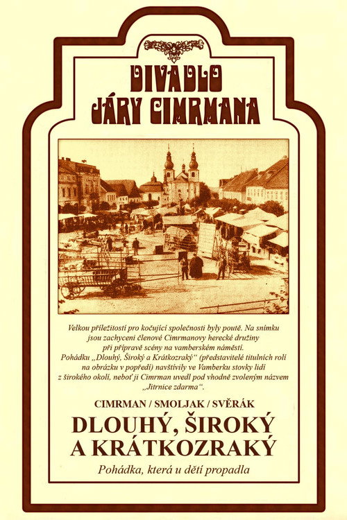 Dlouhý, Siroký a Krátkozraký