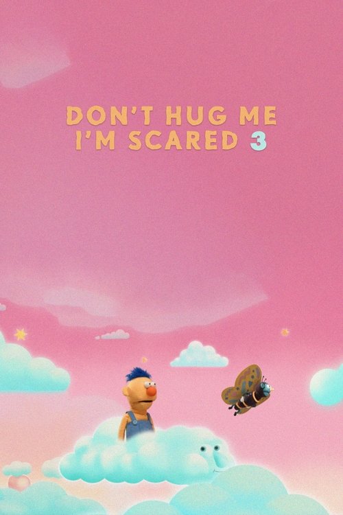 Don't Hug Me I'm Scared 3: Love