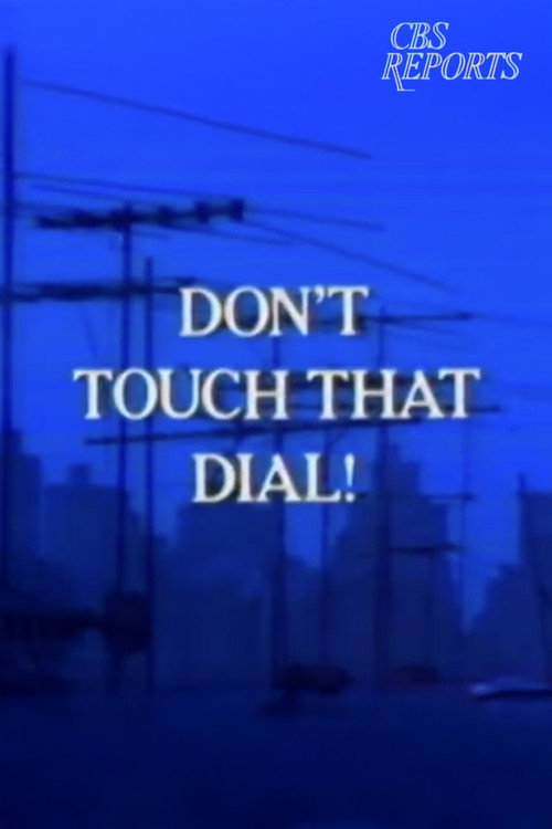 Don't Touch That Dial