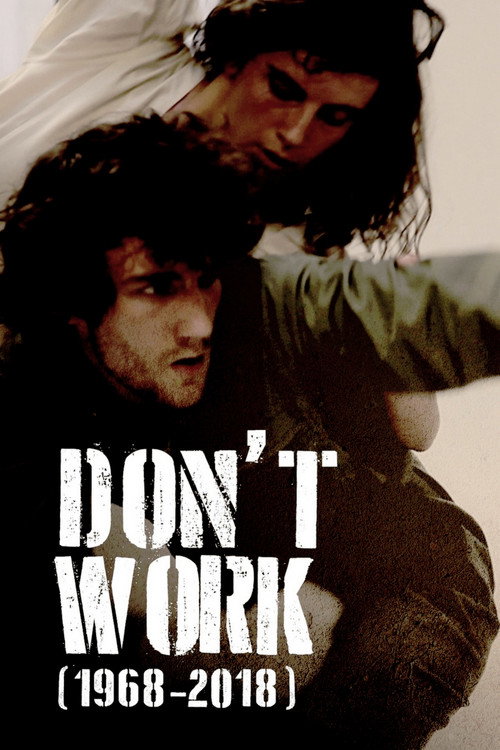 Don't Work (1968 - 2018)