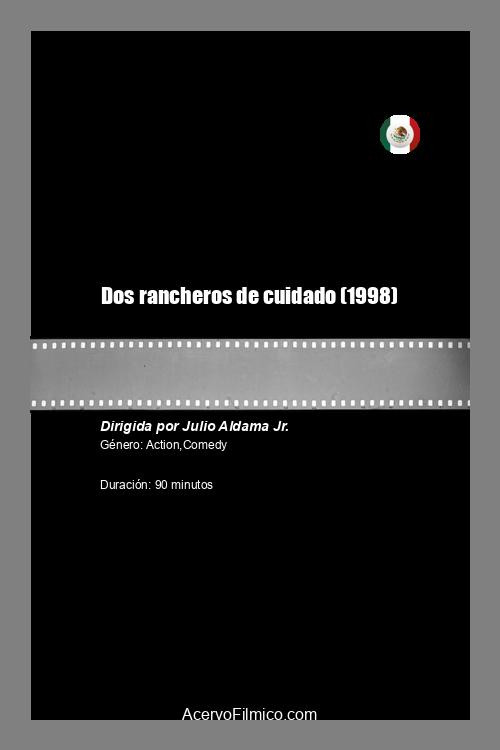 Dos rancheros de cuidado