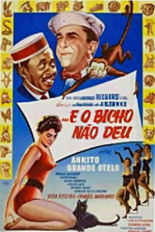 E o Bicho Não Deu