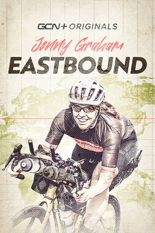 Eastbound: Jenny Graham's Round the World Adventure