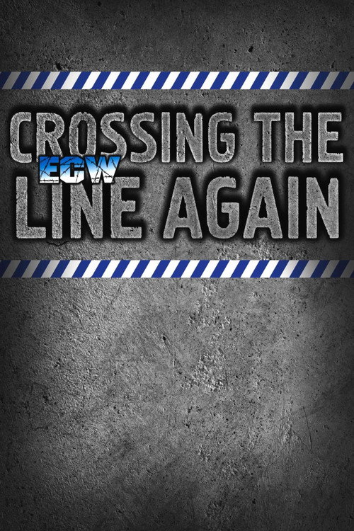 ECW Crossing the Line Again