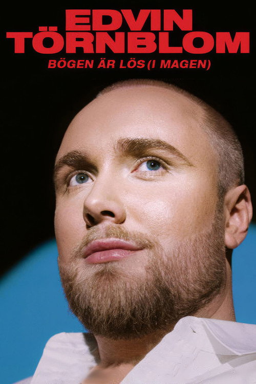 Edvin Törnblom - Bögen är lös (i magen)