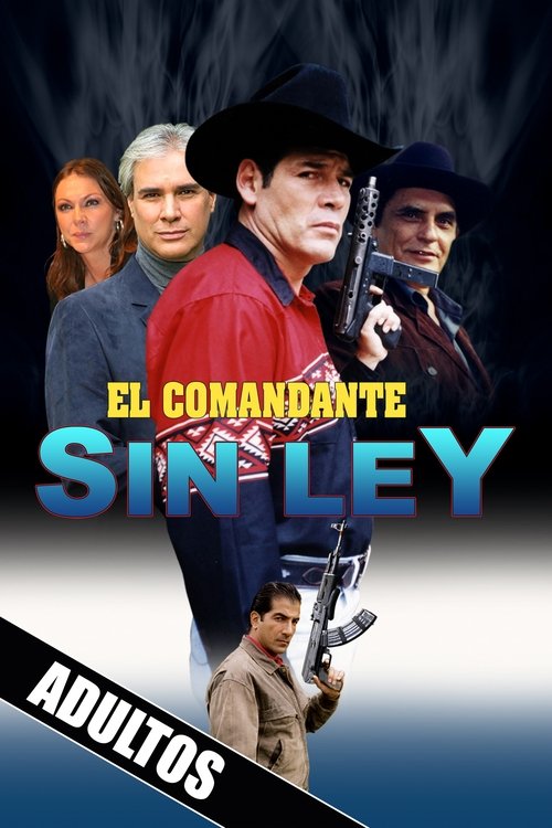 El comandante sin Ley
