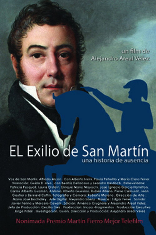 El exilio de San Martín - Una historia de ausencia