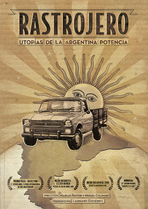 El rastrojero, utopías de la Argentina potencia