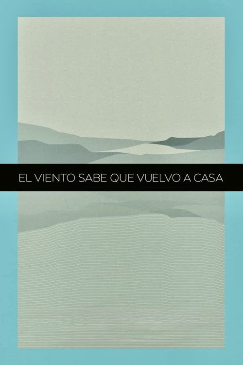 El viento sabe que vuelvo a casa
