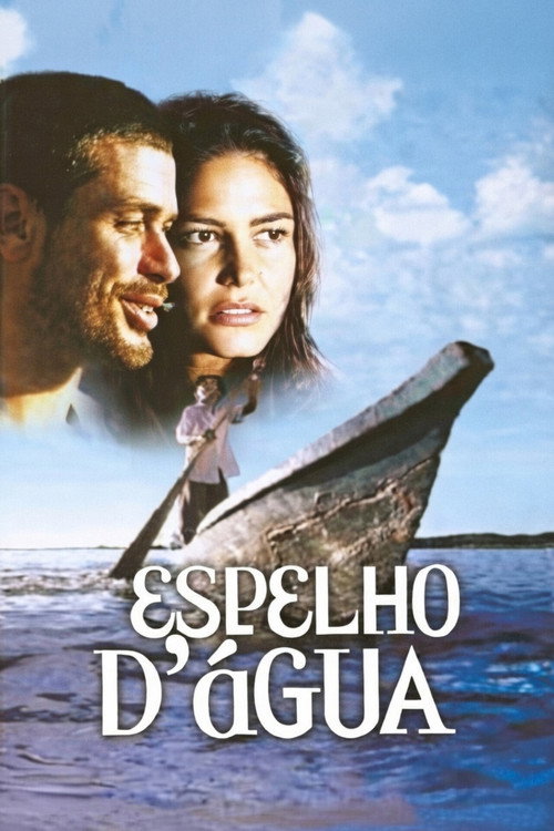 Espelho d'Água: Uma Viagem no Rio São Francisco