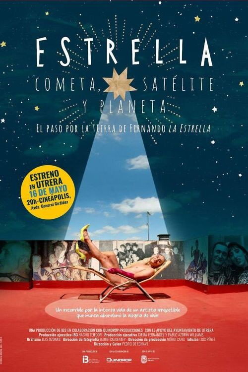Estrella. Cometa, Satélite y Planeta. El paso por la tierra de Fernando la Estrella