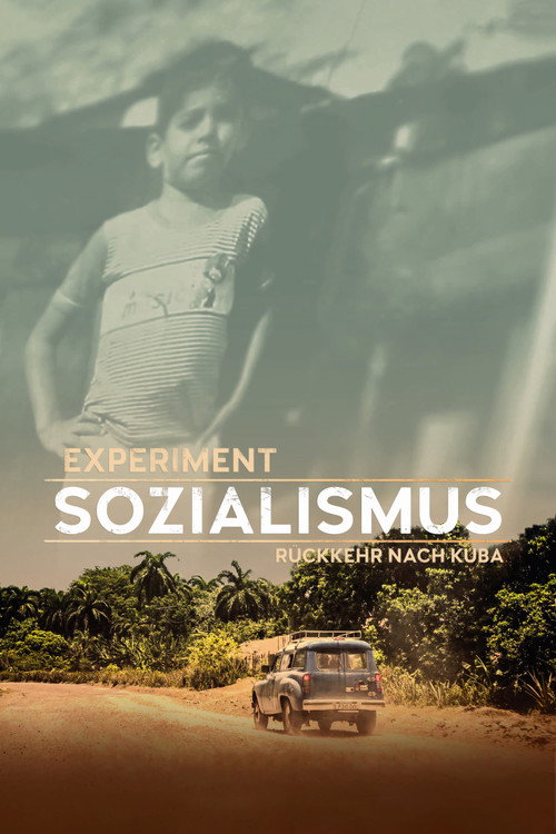 Experiment Sozialismus - Rückkehr nach Kuba