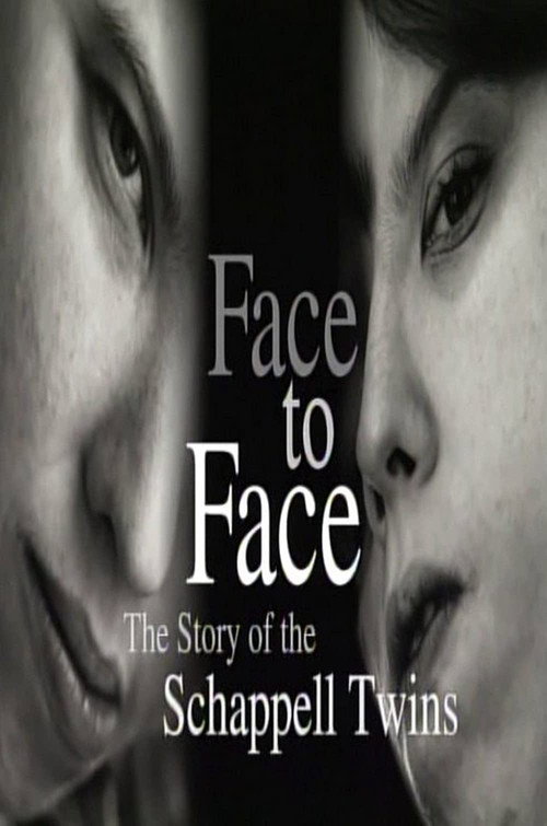 Face to Face: The Schappell Twins