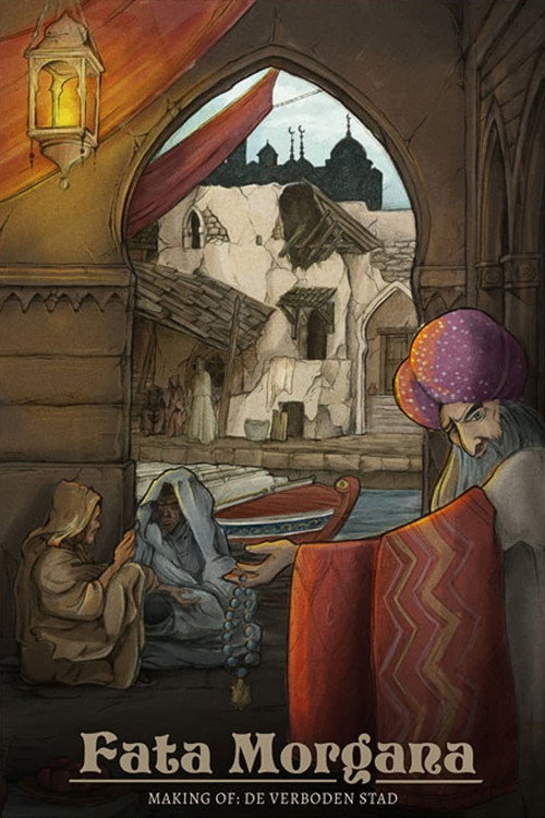Fata Morgana, Making of: De verboden stad