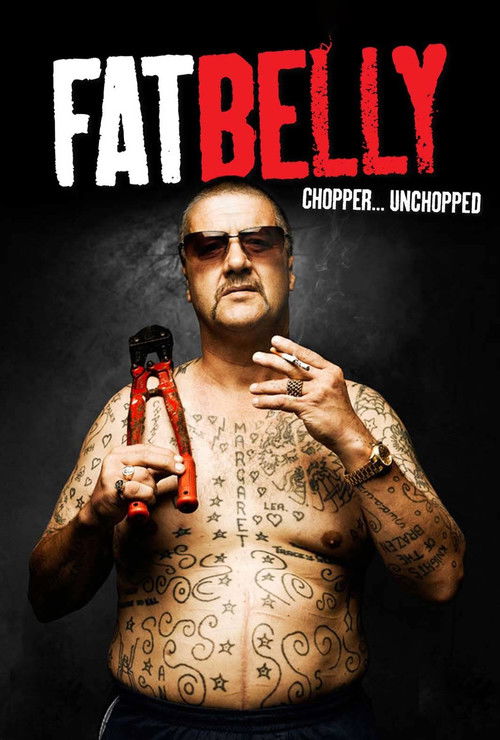 Fatbelly: Chopper Unchopped