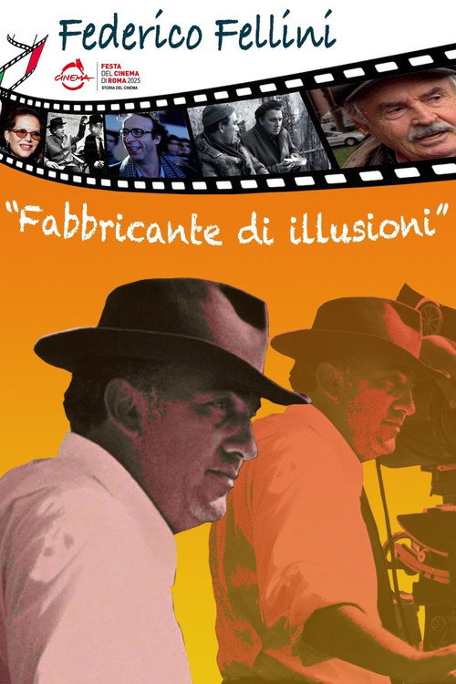 Federico Fellini - Fabbricante d'illusioni