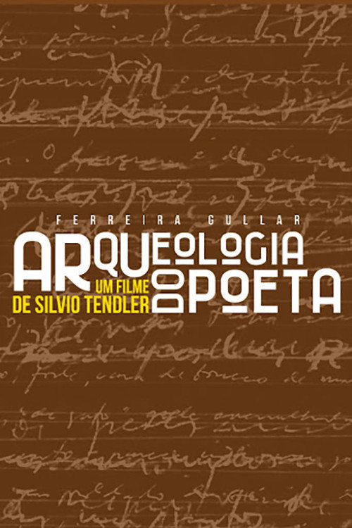 Ferreira Gullar - Arqueologia do Poeta