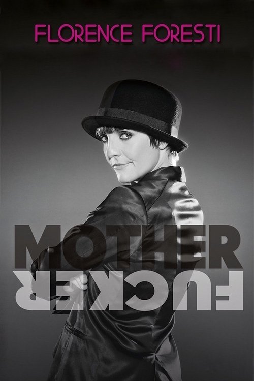 Florence Foresti: Mother Fucker