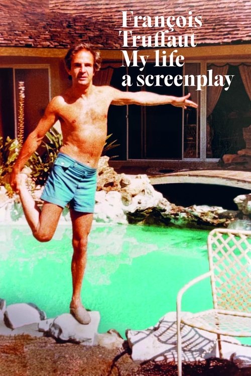 François Truffaut, My Life, a Screenplay
