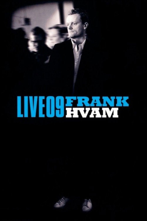 Frank Hvam: Live 09