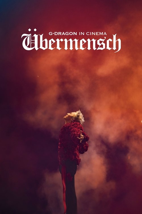 G-Dragon in Cinema: Übermensch