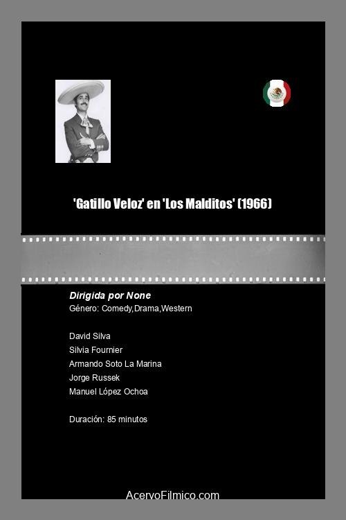 'Gatillo Veloz' en 'Los Malditos'