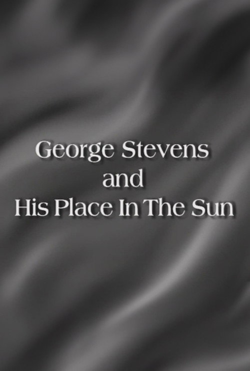 George Stevens and His Place in the Sun