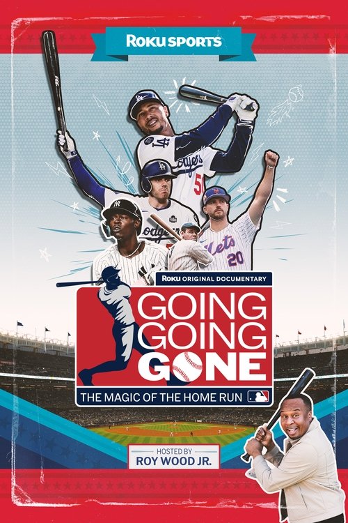 Poster for Going, Going, Gone: The Magic of the Home Run