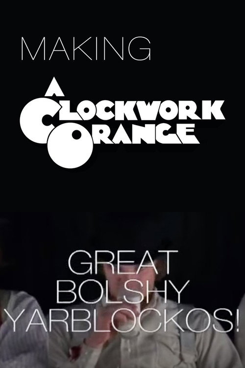 Poster for Great Bolshy Yarblockos! Making 'A Clockwork Orange'