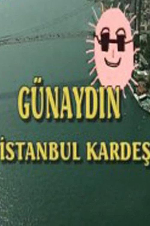 Günaydin Istanbul Kardes