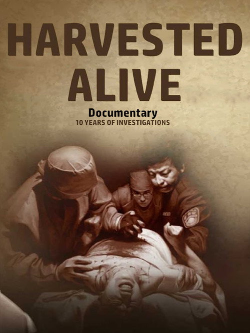 Harvested Alive - 10 Years of Investigation