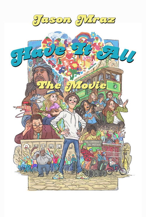 Have It All -The Movie
