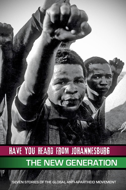 Have You Heard from Johannesburg: The New Generation