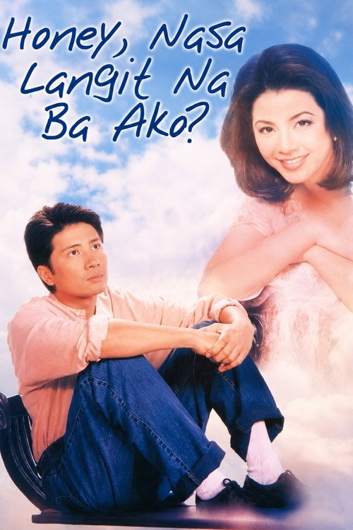 Honey, nasa langit na ba ako?