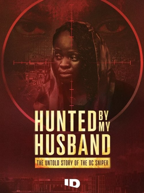 Hunted by My Husband: The Untold Story of the DC Sniper poster