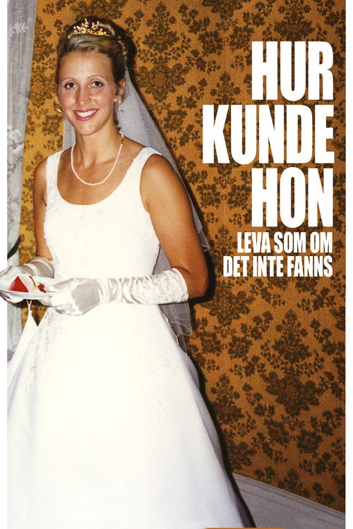 Hur kunde hon