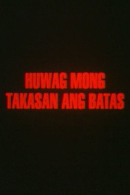 Huwag mong takasan ang batas