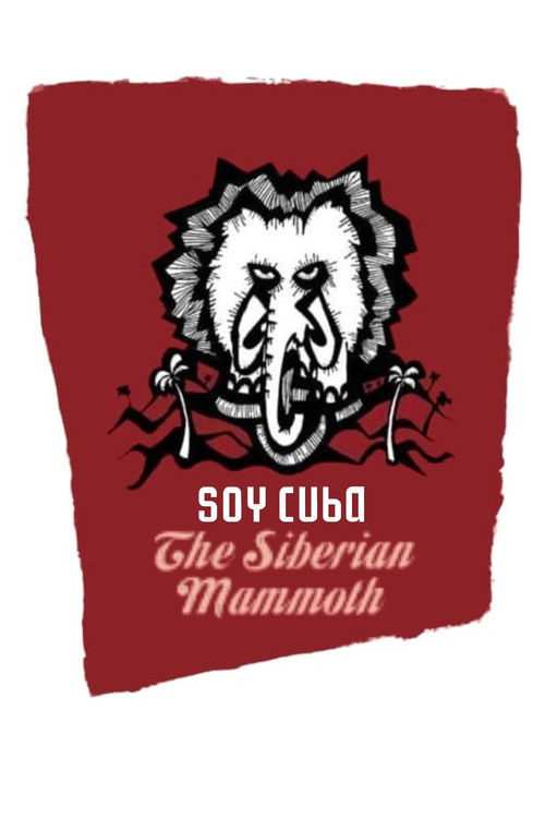 I am Cuba, the Siberian Mammoth